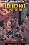 LOBEZNO OSCURO 6: EL ORGULLO PRECEDE A LA CAIDA | 9788490244241 | WILLIAMS, ROB; BUFFAGNI, MATTEO; VITI, ALESSANDRO | Llibreria Drac - Llibreria d'Olot | Comprar llibres en català i castellà online