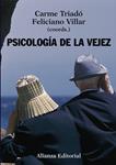 PSICOLOGIA DE LA VEJEZ | 9788420648194 | TRIADO, CARME; VILLAR, FELICIANO | Llibreria Drac - Llibreria d'Olot | Comprar llibres en català i castellà online