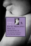 EN EL PRINCIPIO ERA LA MARAVILLA | 9788424935818 | BERTI, ENRICO | Llibreria Drac - Librería de Olot | Comprar libros en catalán y castellano online