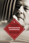 ESTRICTAMENT CONFIDENCIAL | 9788483308165 | TARRADELLAS, JOSEP ; TASIS, RAFAEL | Llibreria Drac - Llibreria d'Olot | Comprar llibres en català i castellà online