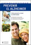 PREVENIR EL ALZHEIMER | 9788425520075 | PEYRONNET, MIREILLE | Llibreria Drac - Llibreria d'Olot | Comprar llibres en català i castellà online