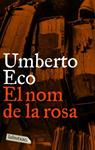 NOM DE LA ROSA, EL | 9788496863088 | ECO, UMBERTO | Llibreria Drac - Llibreria d'Olot | Comprar llibres en català i castellà online