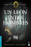 LEON ENTRE HOMBRES, UN | 9788408005186 | MAGUIRE, GREGORY | Llibreria Drac - Llibreria d'Olot | Comprar llibres en català i castellà online