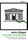 PODER AMORDAZADO, EL | 9788499424712 | VILLEGAS, JESUS | Llibreria Drac - Llibreria d'Olot | Comprar llibres en català i castellà online