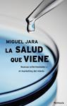 SALUD QUE VIENE, LA | 9788483078693 | JARA, MIGUEL | Llibreria Drac - Llibreria d'Olot | Comprar llibres en català i castellà online