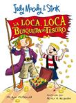 LOCA LOCA BUSQUEDA DEL TESORO, LA    JUDY STINK | 9788420474670 | MCDONALD, MEGAN | Llibreria Drac - Llibreria d'Olot | Comprar llibres en català i castellà online