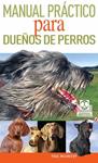 MANUAL PRACTICO PARA DUEÑOS DE PERROS | 9788499101798 | MCGREEVY, PAUL | Llibreria Drac - Llibreria d'Olot | Comprar llibres en català i castellà online