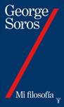 MI FILOSOFIA | 9788430607877 | SOROS, GEORGE | Llibreria Drac - Librería de Olot | Comprar libros en catalán y castellano online