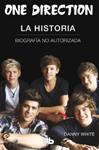 ONE DIRECTION. LA HISTORIA | 9788498728880 | WHITE, DANNY | Llibreria Drac - Llibreria d'Olot | Comprar llibres en català i castellà online