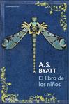 LIBRO DE LOS NIÑOS, EL | 9788499088518 | BYATT, A.S. | Llibreria Drac - Librería de Olot | Comprar libros en catalán y castellano online