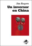INVERSOR EN CHINA, UN | 9788493622633 | ROGERS, JIM | Llibreria Drac - Llibreria d'Olot | Comprar llibres en català i castellà online