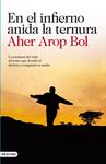 EN EL INFIERNO ANIDA LA TERNURA | 9788423344901 | AROP BOL, AHER | Llibreria Drac - Llibreria d'Olot | Comprar llibres en català i castellà online