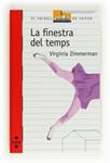 FINESTRA DEL TEMPS, LA | 9788466130523 | ZIMMERMAN, VIRGINIA | Llibreria Drac - Llibreria d'Olot | Comprar llibres en català i castellà online