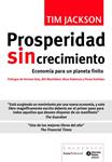 PROSPERIDAD SIN CRECIMIENTO: ECONOMIA PARA UN PLANETA FINITO | 9788498883817 | JACKSON, TIM | Llibreria Drac - Llibreria d'Olot | Comprar llibres en català i castellà online