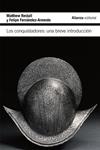 CONQUISTADORES, LOS. UNA BREVE INTRODUCCION | 9788420675435 | RESTALL, MATTHEW; FERNANDEZ-ARMESTO, FELIPE | Llibreria Drac - Librería de Olot | Comprar libros en catalán y castellano online