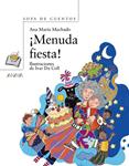 MENUDA FIESTA | 9788466784375 | MACHADO, ANA MARIA | Llibreria Drac - Librería de Olot | Comprar libros en catalán y castellano online