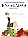 MUJER PROFESIONAL INDEPENDIENTE BUSCA ENSALADA PARA COMPARTI | 9788498677041 | MARQUEZ, PALMIRA / GRIJALBA, SILVIA | Llibreria Drac - Librería de Olot | Comprar libros en catalán y castellano online