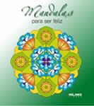 MANDALAS PARA SER FELIZ | 9788493870959 | VV.AA. | Llibreria Drac - Librería de Olot | Comprar libros en catalán y castellano online