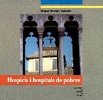 HOSPICIS I HOSPITALS DE POBRES | 9788495187949 | BORRELL, MIQUEL | Llibreria Drac - Llibreria d'Olot | Comprar llibres en català i castellà online