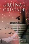 REINA DE CRISTAL II, LA  | 9788468312750 | ALONSO, ANA ; PELEGRÍN, JAVIER | Llibreria Drac - Llibreria d'Olot | Comprar llibres en català i castellà online