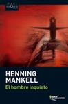 HOMBRE INQUIETO, EL | 9788483835821 | MANKELL, HENNING | Llibreria Drac - Llibreria d'Olot | Comprar llibres en català i castellà online