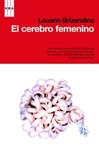 CEREBRO FEMENINO, EL | 9788498678031 | BRIZENDINE, LOUANN | Llibreria Drac - Llibreria d'Olot | Comprar llibres en català i castellà online