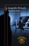 MISMA NOCHE, UNA  (PREMIO ALFAGUARA 2012) | 9788420402406 | BRIZUELA, LEOPOLDO | Llibreria Drac - Llibreria d'Olot | Comprar llibres en català i castellà online