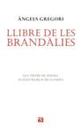 LLIBRE DE LES BRANDALIES | 9788429760514 | GREGORI, ANGELS | Llibreria Drac - Librería de Olot | Comprar libros en catalán y castellano online