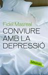 CONVIURE AMB LA DEPRESSIO | 9788492549610 | MASREAL, FIDEL | Llibreria Drac - Llibreria d'Olot | Comprar llibres en català i castellà online