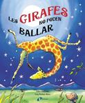 GIRAFES NO PODEN BALLAR, LES | 9788499060439 | ANDREAE, GILES; PARKER-REES, GUY | Llibreria Drac - Llibreria d'Olot | Comprar llibres en català i castellà online