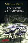 ESTIU A L'EMPORDÀ, UN | 9788416334124 | CAROL, MÀRIUS | Llibreria Drac - Llibreria d'Olot | Comprar llibres en català i castellà online