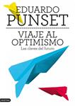 VIAJE AL OPTIMISMO | 9788423345663 | PUNSET, EDUARDO | Llibreria Drac - Librería de Olot | Comprar libros en catalán y castellano online