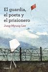 GUARDIA, EL POETA Y EL PRISIONERO, EL | 9788425352607 | JUNG-MYUNG, LEE | Llibreria Drac - Llibreria d'Olot | Comprar llibres en català i castellà online