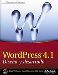 WORDPRESS 4.1. DISEÑO Y DESARROLLO | 9788441537040 | WILLIAMS, BRAD ; DAMSTRA, DAVID ; STERN, HAL | Llibreria Drac - Librería de Olot | Comprar libros en catalán y castellano online