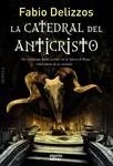 CATEDRAL DEL ANTICRISTO, LA | 9788490671245 | DELIZZOS, FABIO | Llibreria Drac - Librería de Olot | Comprar libros en catalán y castellano online