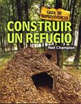 CONSTRUIR UN REFUGIO | 9788415053255 | CHAMPION, NEIL | Llibreria Drac - Librería de Olot | Comprar libros en catalán y castellano online