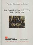 SAGRADA CRIPTA DE POMBO | 9788475228020 | GOMEZ DE LA SERNA, RAMON | Llibreria Drac - Librería de Olot | Comprar libros en catalán y castellano online