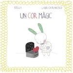 COR MAGIC, UN | 9788492607273 | FRANCESCO, LAURA DI; STELLA | Llibreria Drac - Librería de Olot | Comprar libros en catalán y castellano online