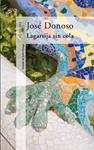 LAGARTIJA SIN COLA | 9788420472089 | DONOSO, JOSE | Llibreria Drac - Librería de Olot | Comprar libros en catalán y castellano online