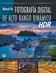 MANUAL FOTOGRAFIA DIGITAL DE ALTO RANGO DINAMICO | 9788479027551 | MCCOLLOUGH, FERRELL | Llibreria Drac - Llibreria d'Olot | Comprar llibres en català i castellà online