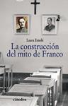 CONSTRUCCION DEL MITO DE FRANCO, LA | 9788437627434 | ZENOBI, LAURA | Llibreria Drac - Llibreria d'Olot | Comprar llibres en català i castellà online