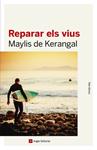 REPARAR ELS VIUS | 9788416139330 | DE KERANGAL, MAYLIS | Llibreria Drac - Librería de Olot | Comprar libros en catalán y castellano online