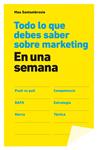 TODO LO QUE DEBES SABER SOBRE MARKETING EN UNA SEMANA | 9788498752694 | SANTAMBROSIO, MAU | Llibreria Drac - Librería de Olot | Comprar libros en catalán y castellano online