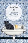 ESCUMA DELS DIES, L' | 9788483307380 | VIAN, BORIS | Llibreria Drac - Llibreria d'Olot | Comprar llibres en català i castellà online