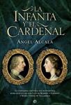 INFANTA Y EL CARDENAL, LA | 9788490602676 | ALCALÁ, ANGEL | Llibreria Drac - Librería de Olot | Comprar libros en catalán y castellano online