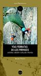 VÍAS FERRATAS DE LOS PIRINEOS | 9788416012213 | MATEO, BRUNO | Llibreria Drac - Llibreria d'Olot | Comprar llibres en català i castellà online