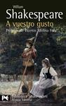 A VUESTRO GUSTO | 9788420650791 | SHAKESPEARE, WILLIAM | Llibreria Drac - Llibreria d'Olot | Comprar llibres en català i castellà online