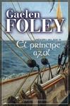 PRINCIPE AZUL, EL | 9788492617005 | FOLEY, GAELEN | Llibreria Drac - Llibreria d'Olot | Comprar llibres en català i castellà online