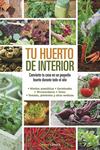 TU HUERTO DE INTERIOR | 9788448020934 | MILLARD, ELIZABETH | Llibreria Drac - Llibreria d'Olot | Comprar llibres en català i castellà online