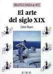 ARTE DEL SIGLO XIX, EL | 9788420747736 | REYERO HERMOSILLA, CARLOS | Llibreria Drac - Llibreria d'Olot | Comprar llibres en català i castellà online